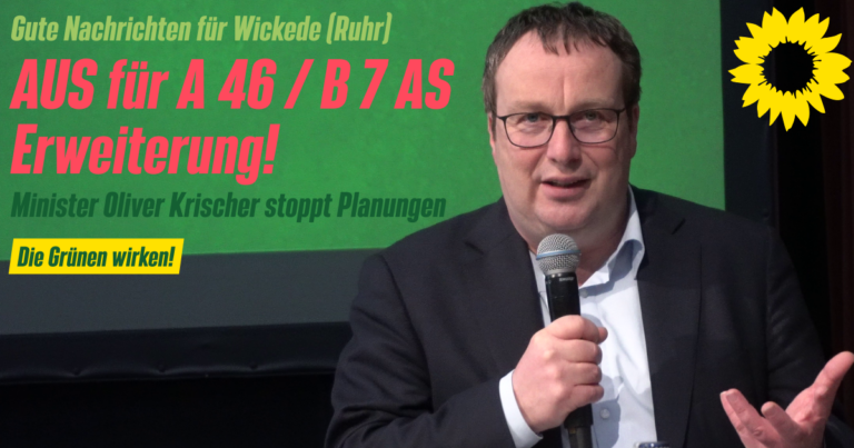Die Grünen wirken: AUS für A 46 / B 7 AS Erweiterung!